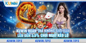 Hoàn Trả Không Giới Hạn Lên Đến 3.5%