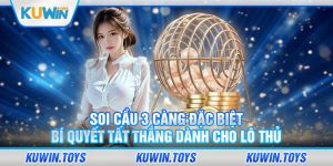 Soi Cầu 3 Càng Đặc Biệt